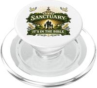 Sanctuary Its In the Bible Faith Immigration PopSockets PopGrip for MagSafe
