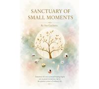 Sanctuary Of Small Moments