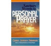 Sanctuary Secrets for Personal Prayer