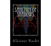 Sanctum of Shadows: The Satanist: Volume 1