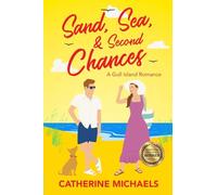 Sand, Sea, & Second Chances: A Gull Island Romance