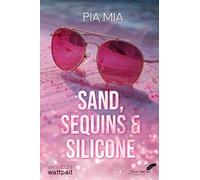 Sand, Sequins & Silicone
