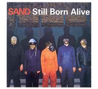 Sand - Still Born Alive [Vinyl LP] [VINYL]