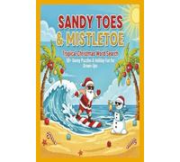 Sand Toes & Mistletoe Tropical Christmas Word Search: Easy-to-Read Tropical Christmas Word Search Puzzles for Adults | 6x9 Inches | 50+ Fun & ... | Relaxing, Festive, Beach-Themed Brain Games
