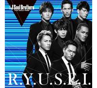 Sandaime J Soul Brothers (3jsb) From Exile Tribe - R.Y.U.S.E.I. [Japan CD] RZCD-59632