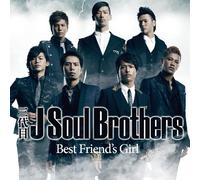 Sandaime J Soul Brothers - Best Friend S Girl