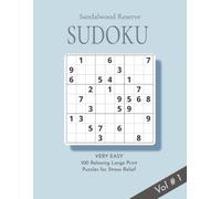 Sandalwood Reserve Soduko: 100 Very Easy Relaxing Large Print Puzzles for Stress Relief and keeping your mind active | 8.5 X 11 inches | Elegant, self care gift (Sandalwood Reserve Sudoku Puzzles)