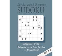 Sandalwood Reserve Sudoku Puzzle Book Volume 8: 100 Medium Level, Relaxing, Large Print Puzzles For Stress Relief and Keeping Your Mind Active | 8.5 X 11 inches | Elegant Self Care Gift