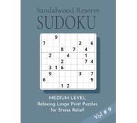 Sandalwood Reserve Sudoku Puzzle Book Volume 9: 100 Medium Level, Relaxing, Large Print Puzzles for Stress Relief and Keeping Your Mind Active | 8.5 X 11 inches | Elegant Self Care Gift