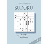 Sandalwood Reserve Sudoku Puzzles Volume 3: 100 NEW Very Easy, Relaxing Large Print puzzles for stress relief and keeping your mind active | 8.5 X 11 inches | Elegant Self Care Gift