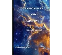 Sandcastles and Rainbows III: Strange Worlds: 4