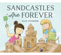 Sandcastles Are Forever