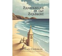 Sandcastles on the Seashore
