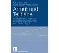 Sanders - Armut und Teilhabe Analysen und Impulse zum Diskurs um Arm - X555z