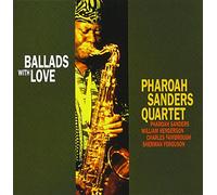 Sanders, Pharoah - Ballads With Love