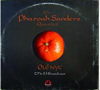 Sanders, Pharoah: Quartet - Ole Nyc: 83 Broadcast