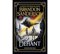 Sanderson Brandon, DEFIANT (TPB): The Fourth Skyward Novel