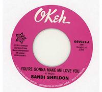 Sandi Sheldon - You're Gonna Make Me Love You / Baby You're Mine [7" VINYL]