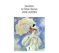 Sanditon: & Other Stories (Collins Classics)