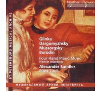 Sandler,Alexander - Glinka, Dargomyzhsky, Mussorgsky and Borodin: Rare Russian 4 Hand Piano Music