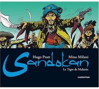 Sandokan : Le Tigre de Malaisie: Written by Hugo Pratt, 2009 Edition, Publisher: Casterman [Album]