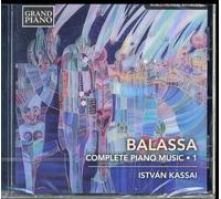 Sandor Balassa Complete Piano Music. Vol