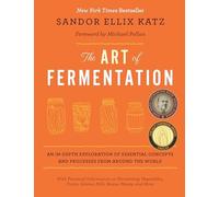 The Art of Fermentation : New York Times Bestseller