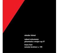 Sandor Falvai - Schumann: Phantasie C-major op. 17 / Liszt: Sonata b-minor s. 178
