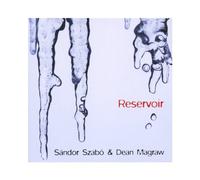 Sandor Szabo / Dean Magraw - Reservoir
