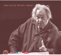 Sandor Vegh - Végh: In His Mother Tongue