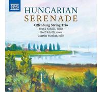 Sandor Veress : Offenburg String Trio: Hungarian Serenade CD (2021) NEW