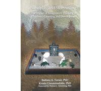 Sandplay and Storytelling: The Impact of Imaginative Thinking on Children's Learning and Development