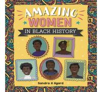 Sandra A. Agard Reading Planet: Astro - Amazing Women in Black History Sandra A. Agard Multicolor
