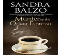 Sandra Balzo Murder on the Orient Espresso Paperback Book Sandra Balzo Multicolor