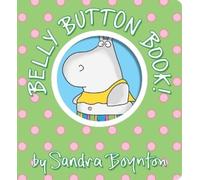 Sandra Boynton Belly Button Book (Board Book) Boynton on Board (US IMPORT)
