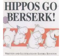 Sandra Boynton Hippos Go Berserk Book Sandra Boynton Multicolor