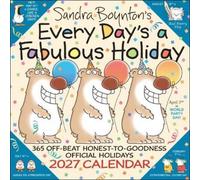 Sandra Boynton's Every Day's a Fabulous Holiday 2027 Wall Calendar