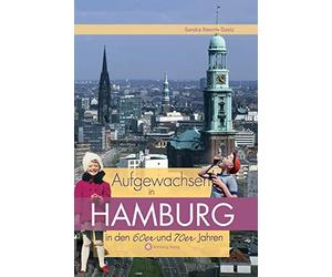 Sandra Goetz Aufgewachsen in Hamburg in den 60er & 70er Jahren (Hardback)