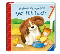 Sandra Grimm Monika Neubach Mein erstes großes Tier-Fühlbuch: Ab (Spiral Bound)