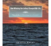 Sandra Hayes How Winning the Lottery Changed My Life Windfall: A Blessing or a Sandra Hayes Multicolor