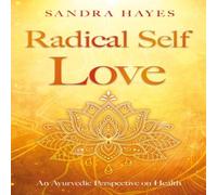 Sandra Hayes Radical Self Love Paperback Book Sandra Hayes Multicolor