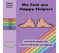 Sandra Joy My Feet are Happy Helpers Hardcover Book Sandra Joy Multicolor
