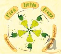 Sandra Kerr & Nancy Kerr & Leon Rosselson & Kevin Graal - Five Littles Frogs: Chansons Et Comptines Anglaises