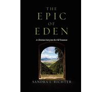 Sandra L. Richt The Epic of Eden: A Christian Entry Into (Paperback) (US IMPORT)