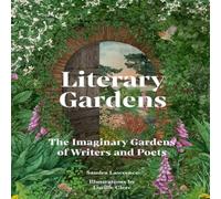 Sandra Lawrence Literary Gardens Hardback Book Sandra Lawrence Multicolor