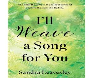 Sandra Leavesley I'll Weave a Song for You Paperback Book Sandra Leavesley Multicolor