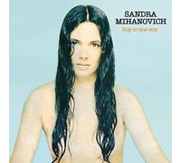 Sandra Mihanovich - Soy Lo Que Soy [Vinyl LP] [VINYL]