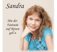 Sandra - Mit der Fantasie auf Reisen geh´n