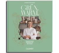 Sandra Mühlbe Grün. Warm. Gut.: Vegetarische Rezepte für die See (Hardback)