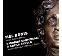 Sandrine Cantoreggi & Sheila Arnold - Mel Bonis: Entre Soir et Matin